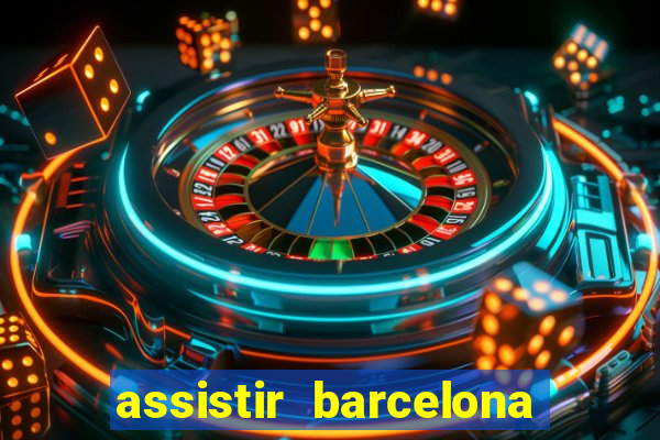 assistir barcelona x liverpool futemax